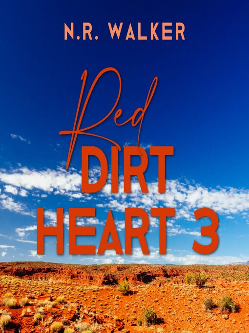 Title details for Red Dirt Heart 3 by N.R. Walker - Available